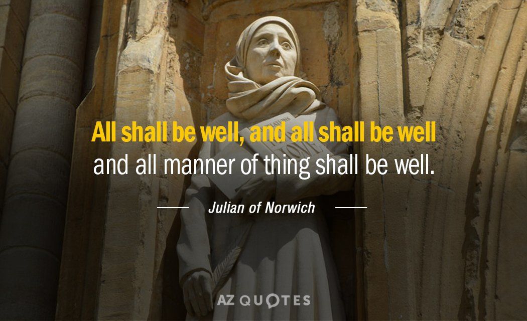 All Is Well And All Will Be Well Quote